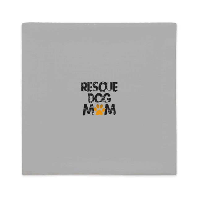 Premium Pillow Case Rescue Dog Mom