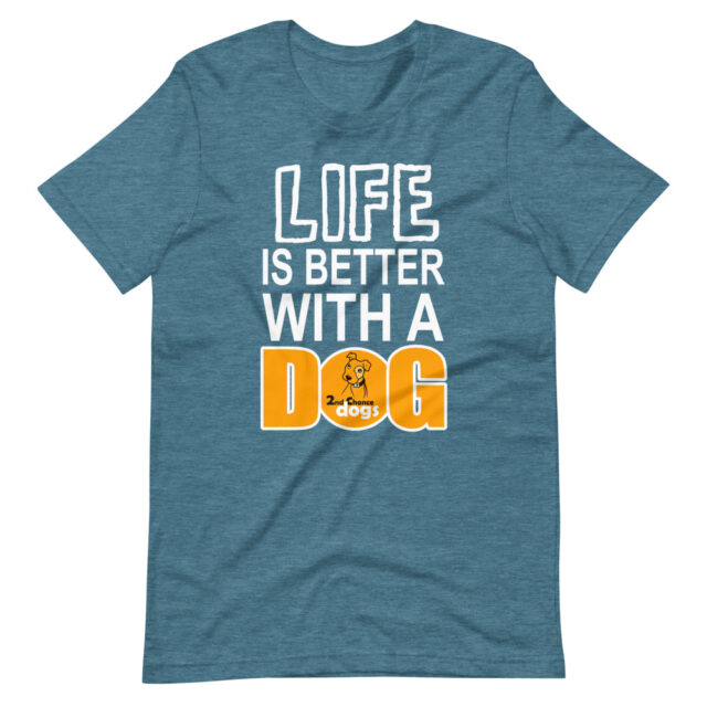 Short-Sleeve Unisex T-Shirt Life Is Better with a DOG - Image 5
