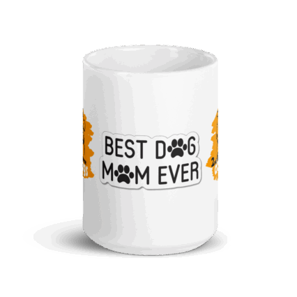 Mug Best Dog Mom Ever